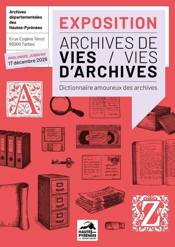 Exposition « Vies d’archives, archives de vie », Maison de l’histoire – Archives départementales des Hautes-Pyrénées, Tarbes