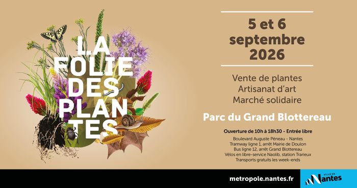 Folie des Plantes 2026 Parc du Grand Blottereau Nantes