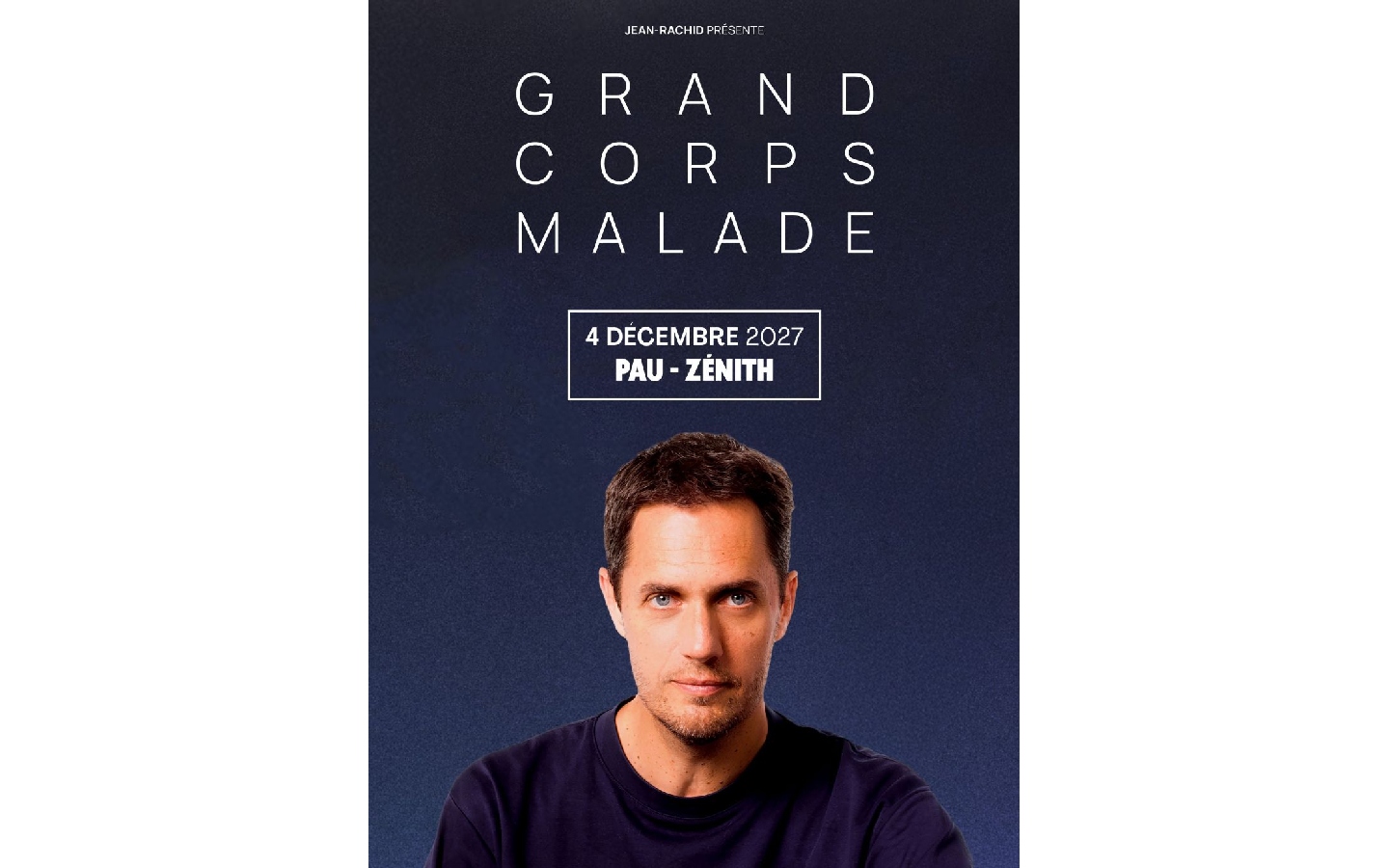 GRAND CORPS MALADE ZENITH DE PAU Pau