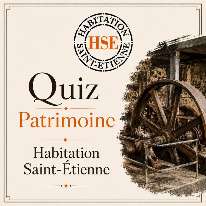 Habitation Saint-Etienne – Quiz Patrimoine – Gros Morne, Habitation Saint-Etienne, Gros-Morne