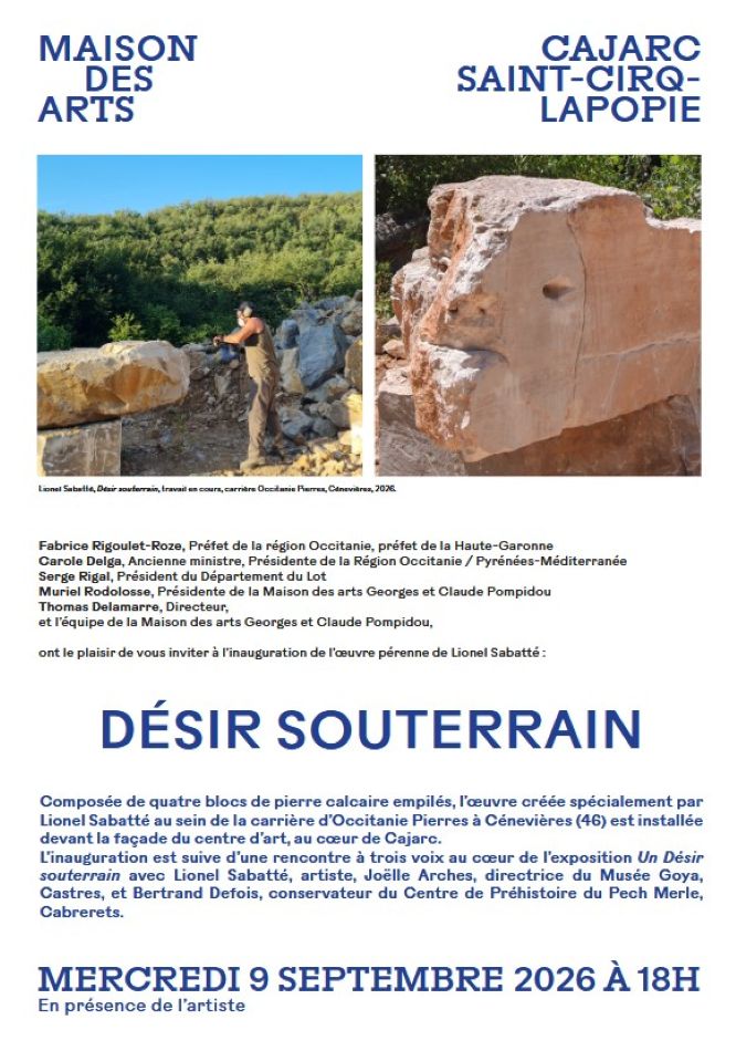 Inauguration -Désir Souterrain- Magcp Cajarc Cajarc