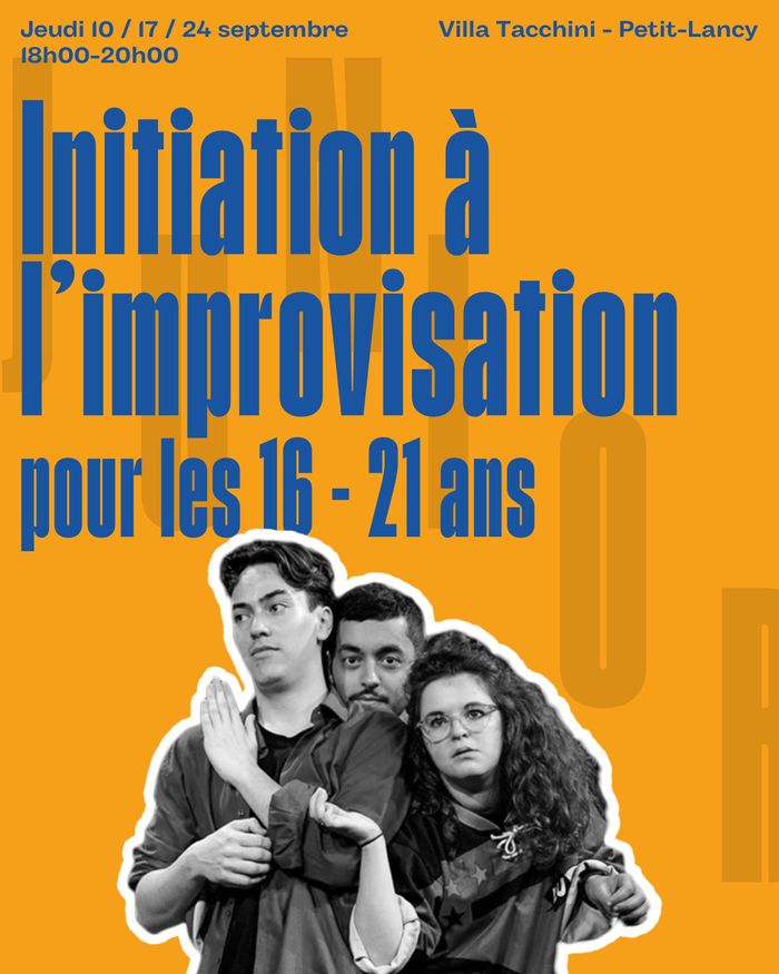 Initiation à l'impro pour les 16-21 ans Autre lieu Genève