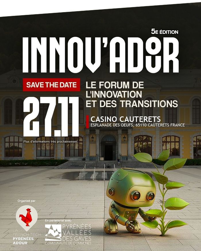INNOV’ADOUR#5 – Le forum annuel de l’innovation et des transitions, Casino de Cauterets, Cauterets