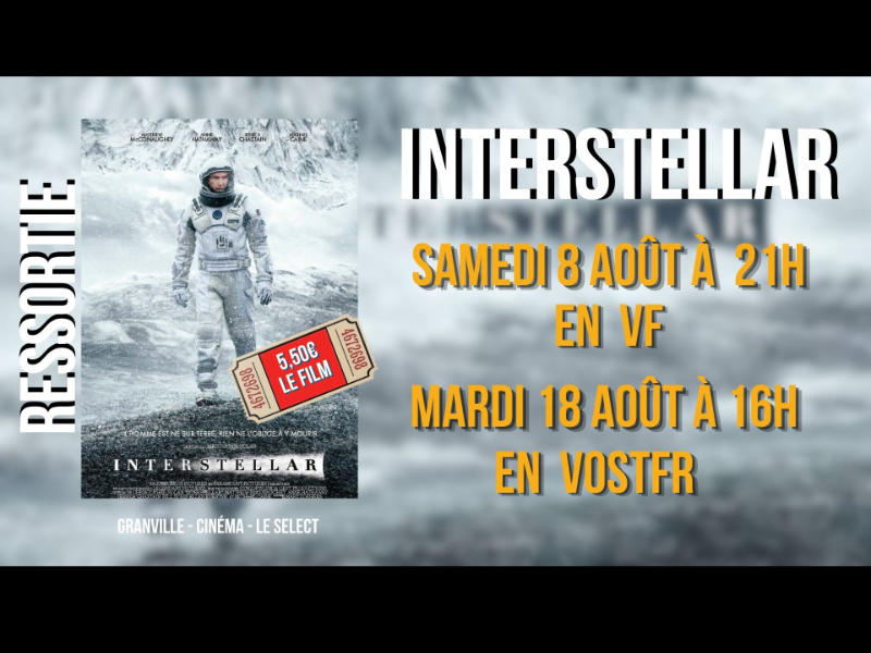 Interstellar au cinéma Le Select Granville