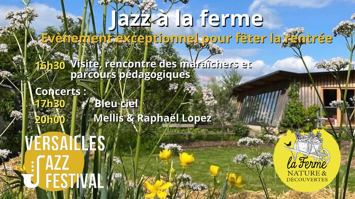 Jazz à la ferme – Le Versailles Jazz Festival fait sa rentrée en musique, La ferme Nature & Découvertes, Versailles