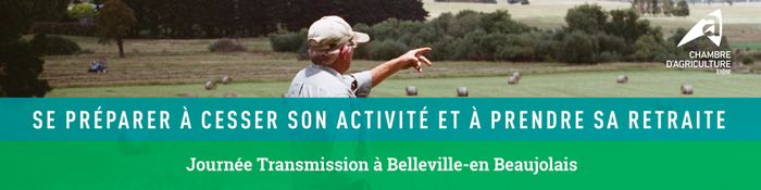 Journée Transmission « Se préparer à cesser son activité et prendre sa retraite », Lycée Bel Air, 394 route Henry Fessy, Belleville (69), Belleville
