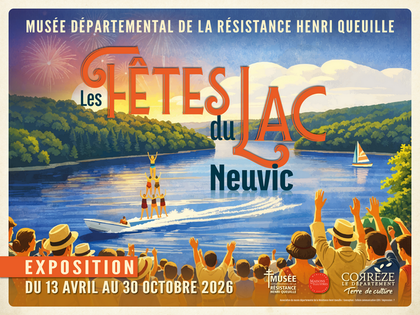 Journées européennes du patrimoine Exposition Les fêtes du Lac de Neuvic  Neuvic
