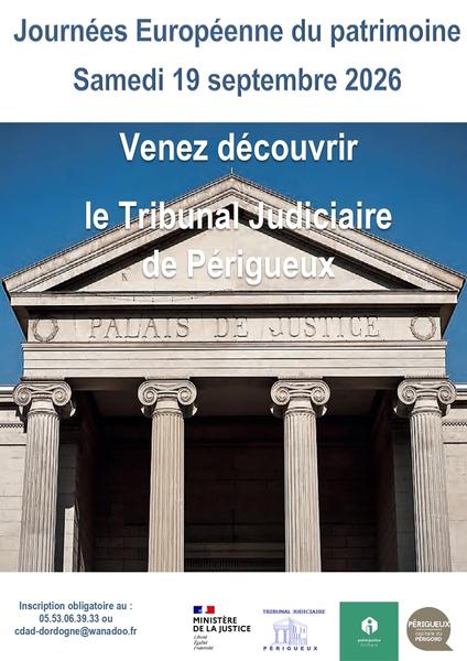 Journées Européennes du Patrimoine Le tribunal judiciaire ouvre ses portes 19 Bis Boulevard Michel Montaigne Périgueux 2026-09-19