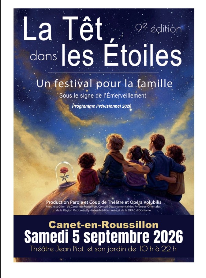 LA TÊT DANS LES ÉTOILES, UN FESTIVAL POUR LA FAMILLE 9E ÉDITION  Canet-en-Roussillon