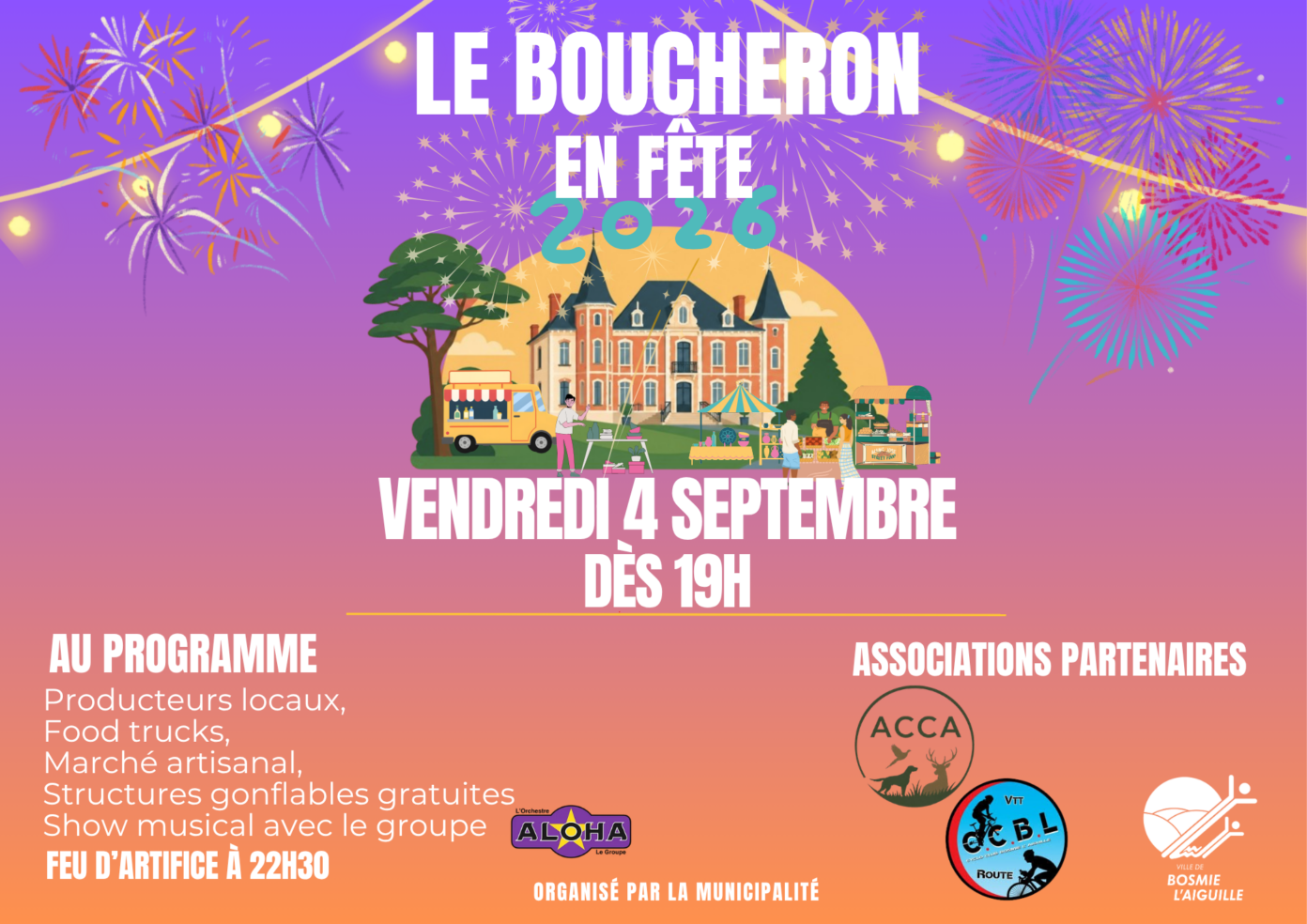 Le Boucheron en fête avec son feu d’artifice Parc du Boucheron Bosmie-l’Aiguille