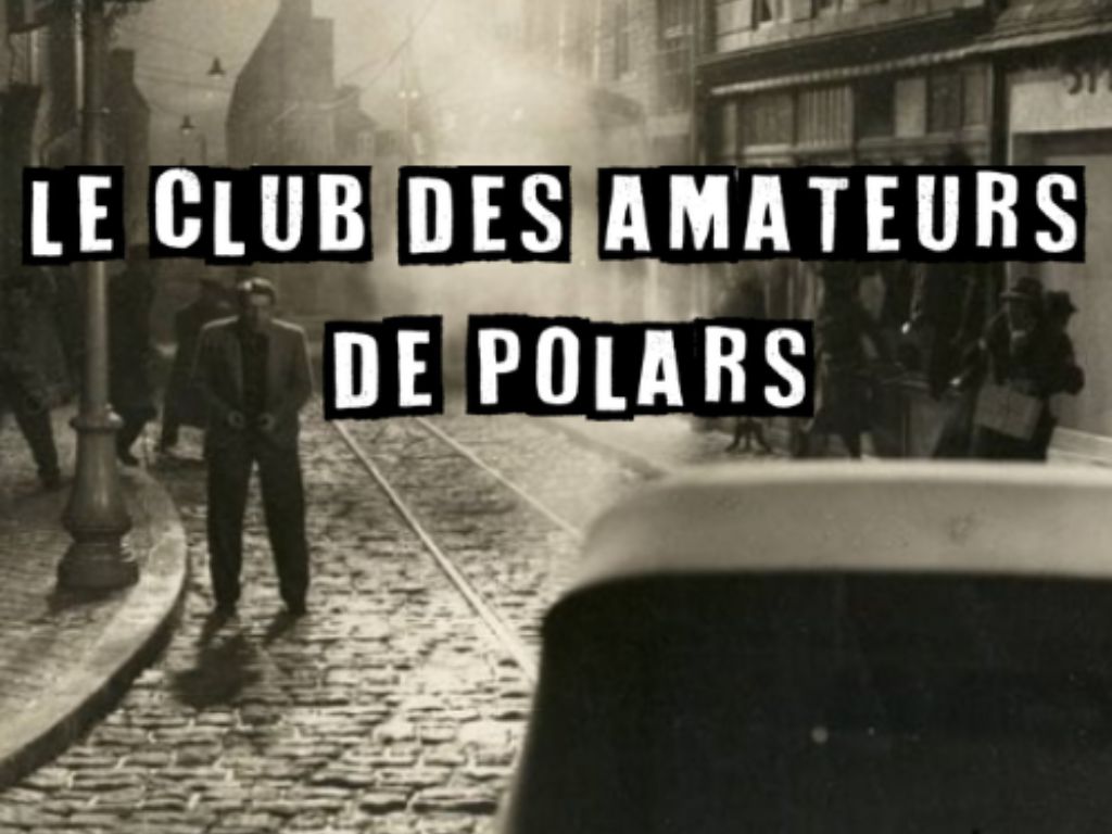 Le Club des Amateurs de Polars Médiathèque Les Temps Modernes Tarnos
