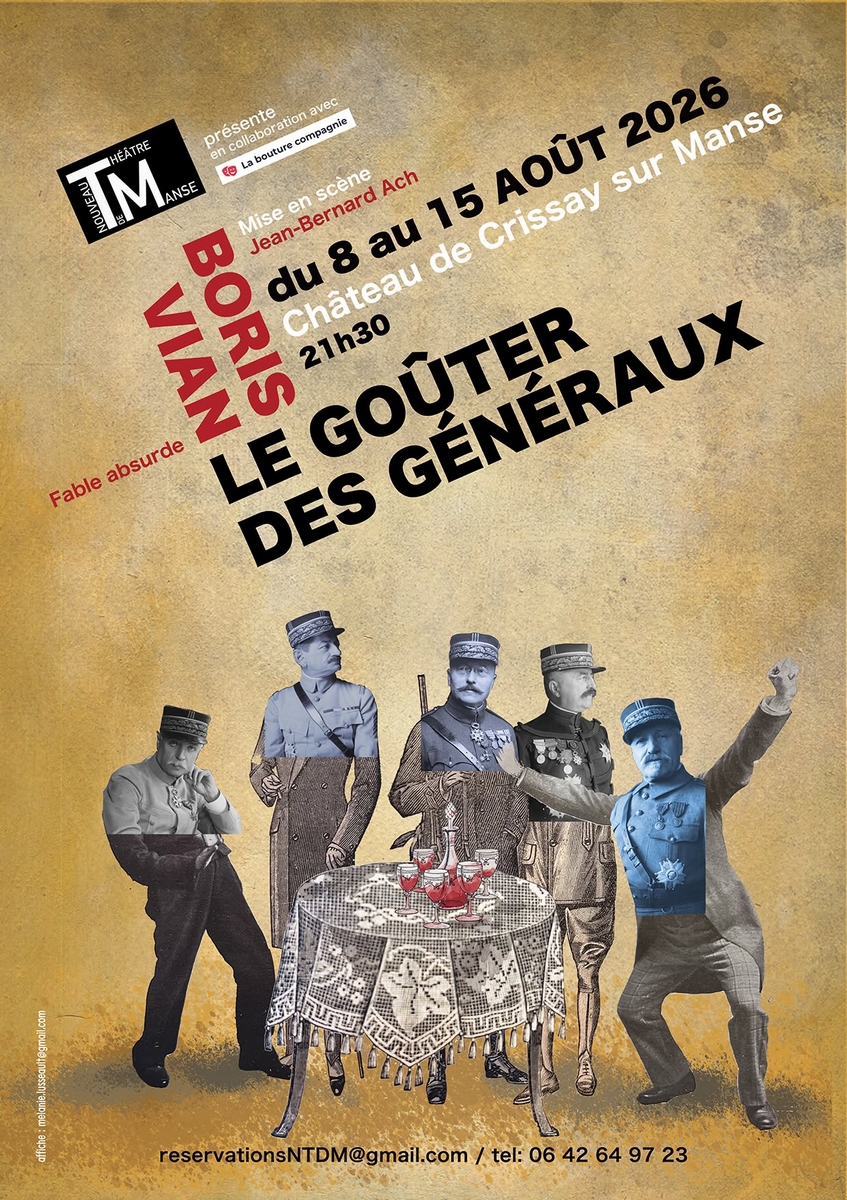 Le Goûter des Généraux, fable absurde de Boris Vian  Crissay-sur-Manse