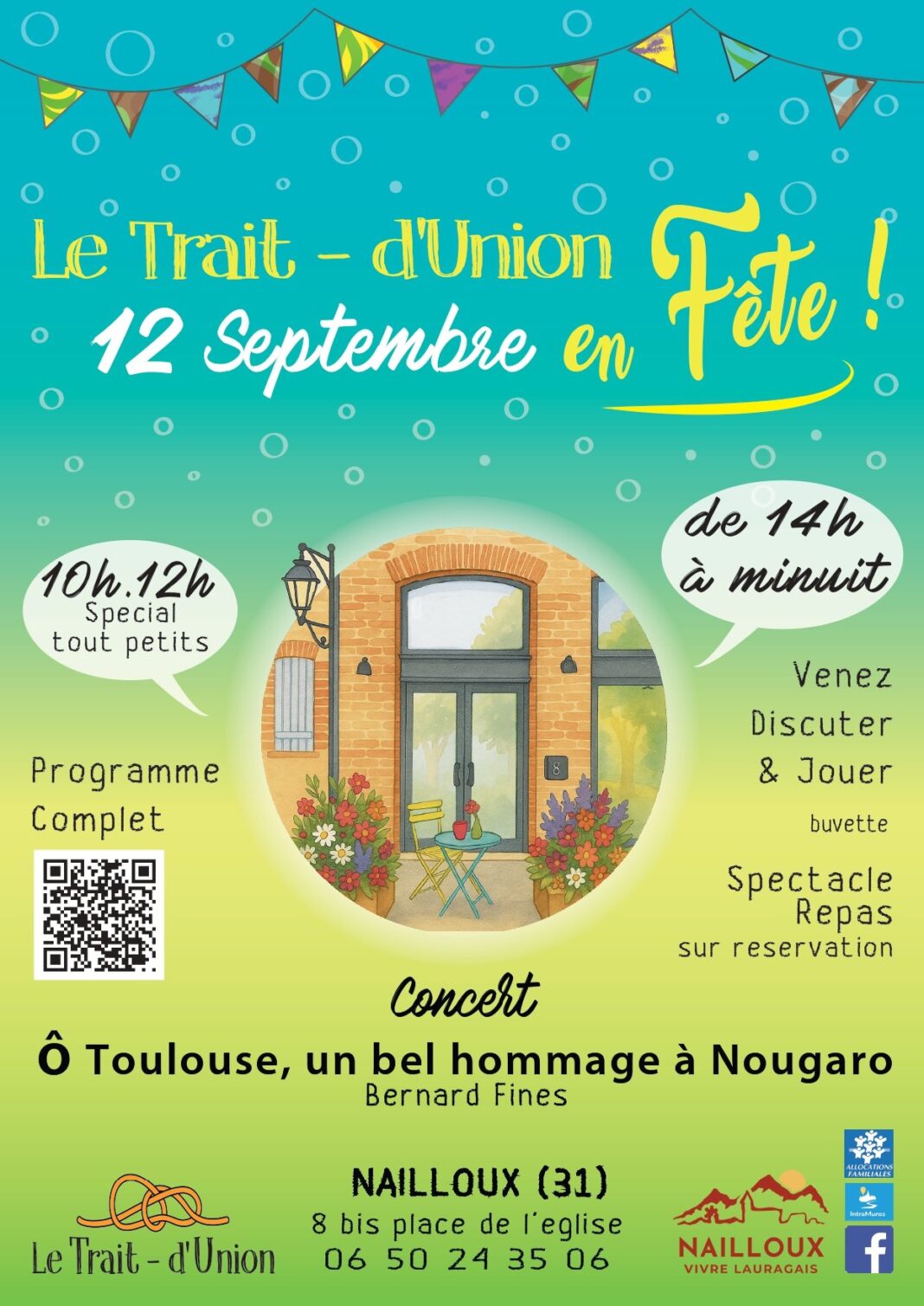 LE TRAIT D’UNION EN FÊTE LE TRAIT D’UNION Nailloux
