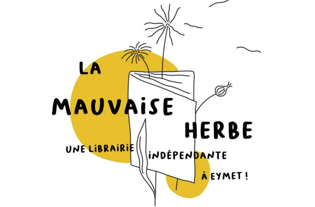Lecture | Dé-créations & La marche zapatiste La Mauvaise Herbe Eymet