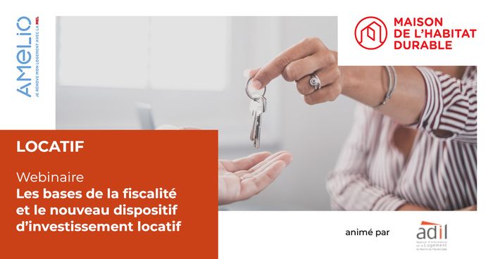 Les bases de la fiscalité et le nouveau dispositif d’investissement locatif, En ligne, Lille