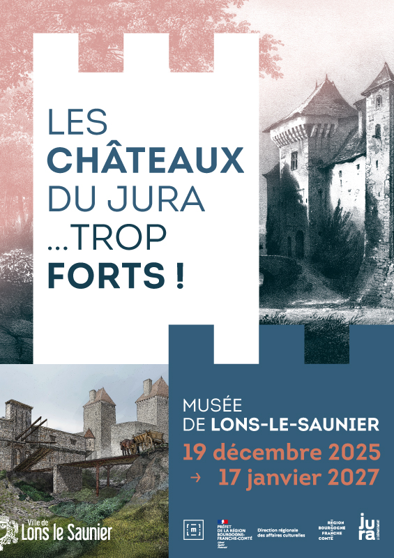 Les château du Jura... trop FORTS ! Visite guidée Musée des Beaux-Arts Lons-le-Saunier 2026-09-20