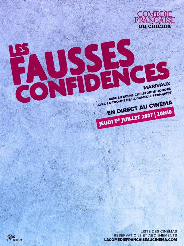 Les Fausses Confidences (Comédie-Française), Cinés Palace, Épinal