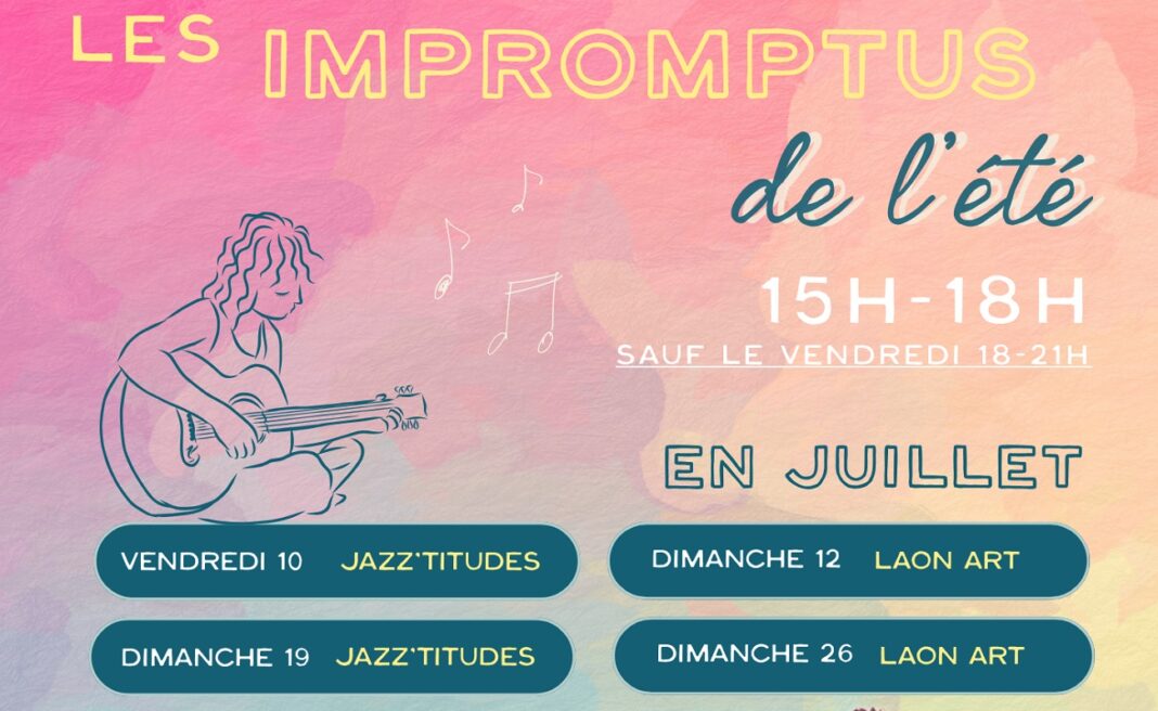 Les Impromptus de l’été à Laon Laon