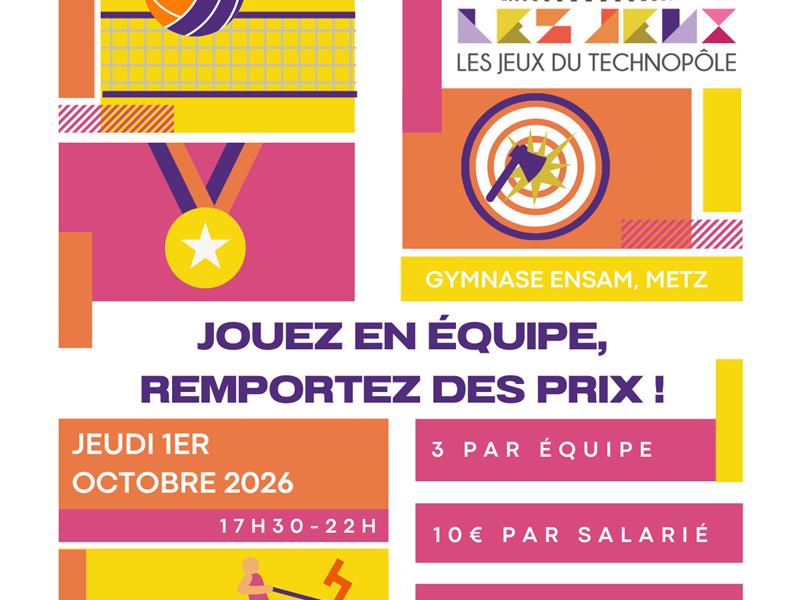 Les jeux du Technopôle Ecole Nationale Supérieure d’Arts et Métiers ParisTech Metz