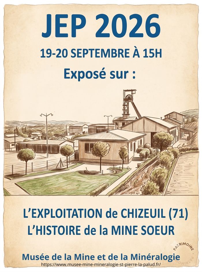 L’exploitation de Chizeuil (71) – La mine soeur, Musée de la Mine, Saint-Pierre-la-Palud