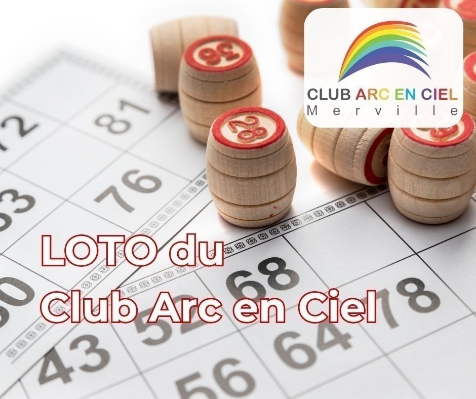 LOTO DU CLUB ARC-EN-CIEL Merville