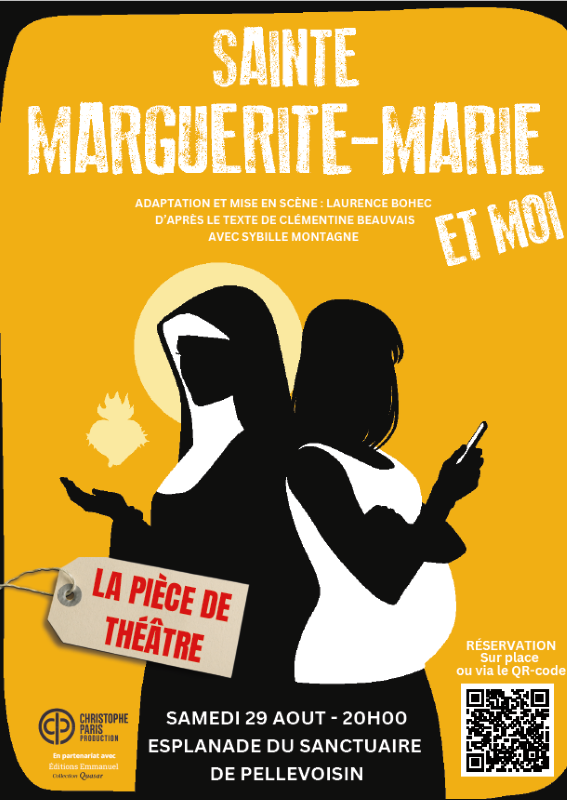 Pièce de théâtre Sainte Marguerite-Marie et moi Pellevoisin