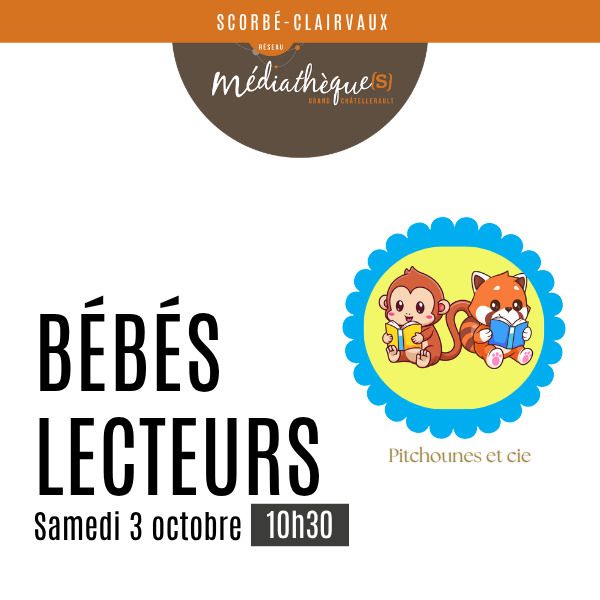 Pitchounes et Cie bébés lecteurs Médiathèque L’arche des mots Scorbé-Clairvaux