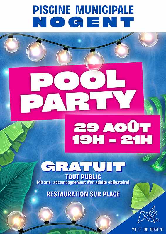 Pool Party à Nogent  Nogent