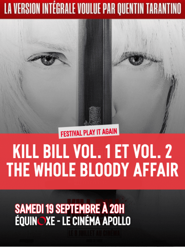Projection Kill Bill vol. 1 et vol. 2 The whole bloody affair Châteauroux
