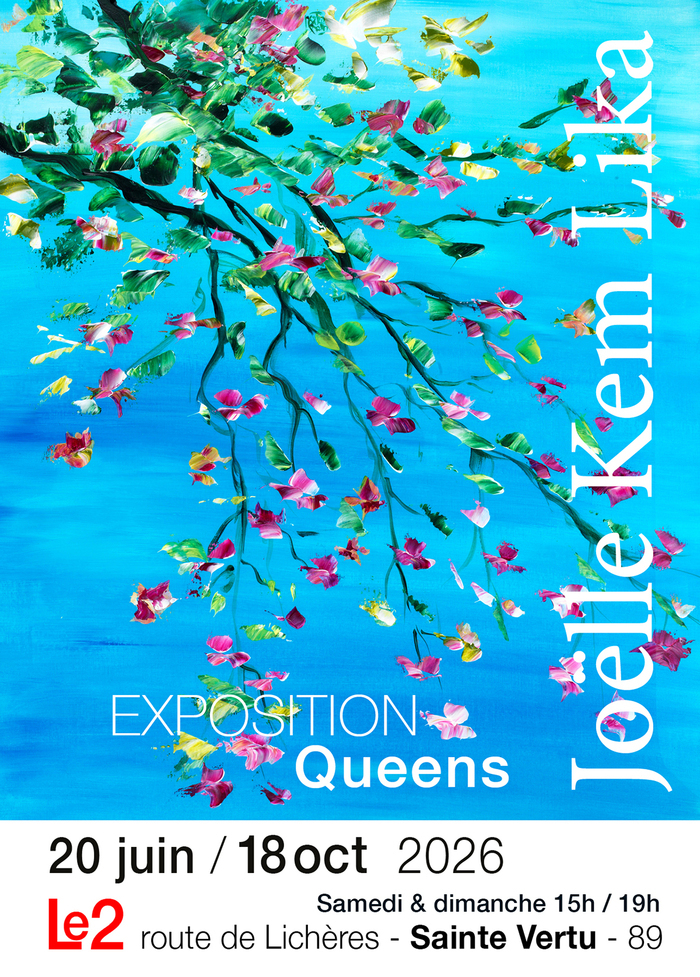 Queens Espace d’exposition » LE 2 « , Sainte Vertu ( 89310) Sainte-Vertu