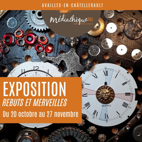 Rebuts et merveilles exposition Médiathèque Paul-Émile Victor Availles-en-Châtellerault