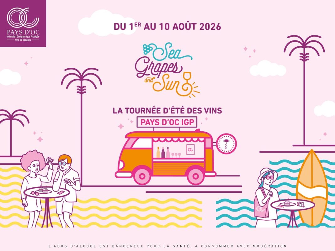 SEA, GRAPES & SUN 2026 LA TOURNÉE D&rsquo;ÉTÉ DES VINS PAYS D&rsquo;OC IGP  Narbonne