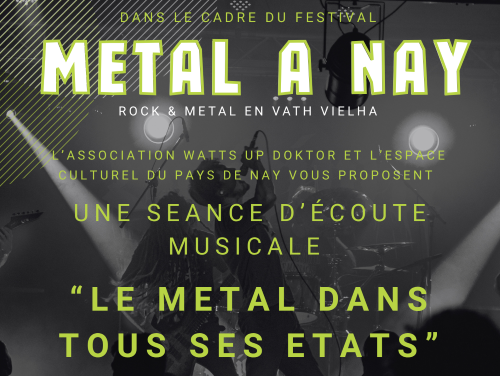 Séance d’écoute musicale Le métal dans tous ses états Espace culturel du Pays de Nay Nay