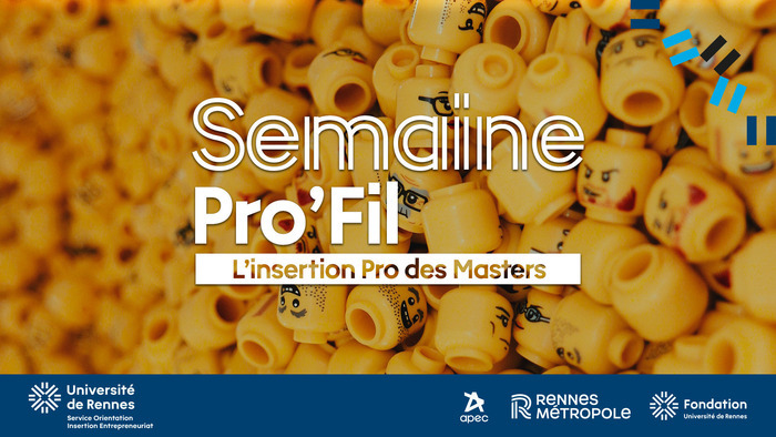 Semaine Pro’Fil / L’insertion pro des masters Service orientation insertion entrepreneuriat (SOIE) Rennes