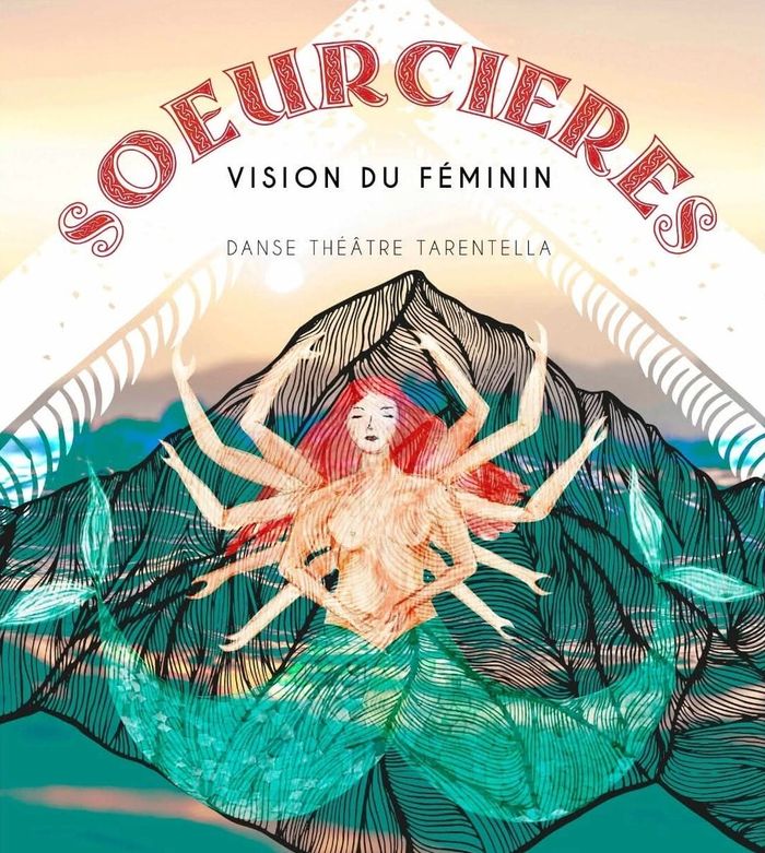 SŒURCIÈRES & SOURCIERS par Irene Piccolo, danseuse et chorégraphe : « SŒURCIÈRES, VISIONS DU FEMININ » – Projection, Musée des Merveilles, Tende