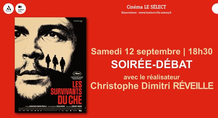 Soirée-débat LES SURVIVANTS DU CHE, Le Sélect, Antony