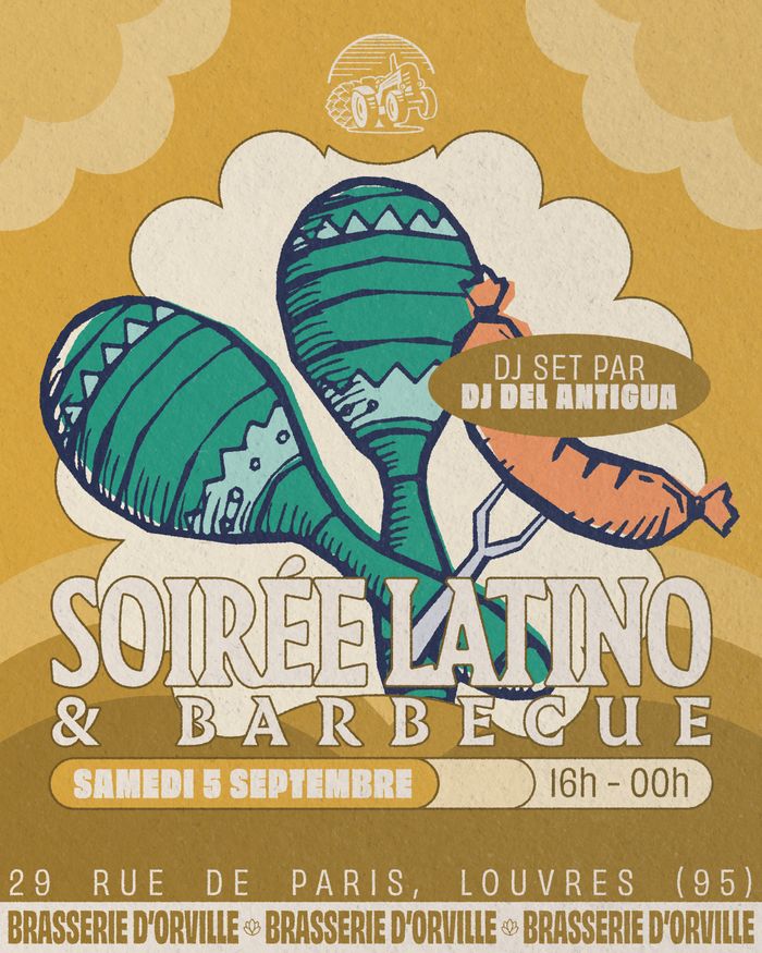 Soirée Latino + Barbecue Brasserie d'Orville Louvres