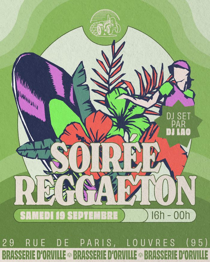 Soirée Reggaeton, Brasserie d&rsquo;Orville, Louvres