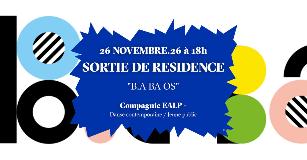 Sortie de résidence de la Compagnie EALP ”B.A BA OS”- Danse contemporaine jeune public KONTAINER Angresse