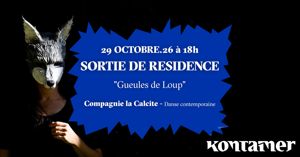 Sortie de résidence de la Compagnie La Calcite Gueules de loup”- Danse contemporaine jeune public 1074 ROUTE DE CAPBRETON Angresse 2026-10-29