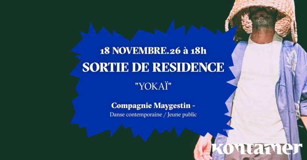 Sortie de résidence de la Compagnie Maygestin ”YOKAÏ” Danse contemporaine jeune public KONTAINER Angresse