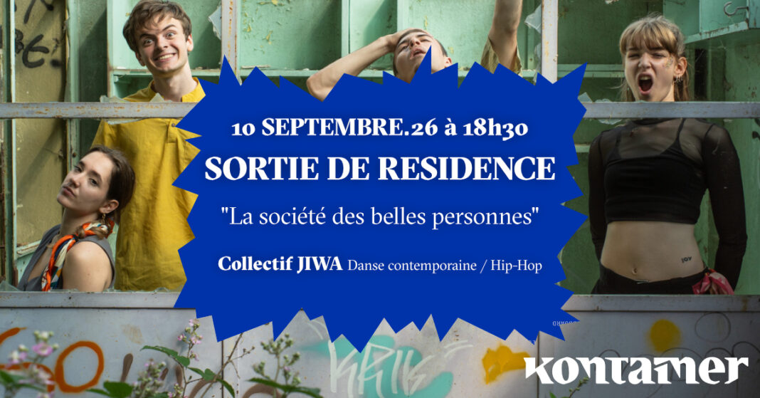 Sortie de résidence du Collectif JIWA La Société des Belles Personnes – Danse contemporaine & Hip-Hop KONTAINER Angresse