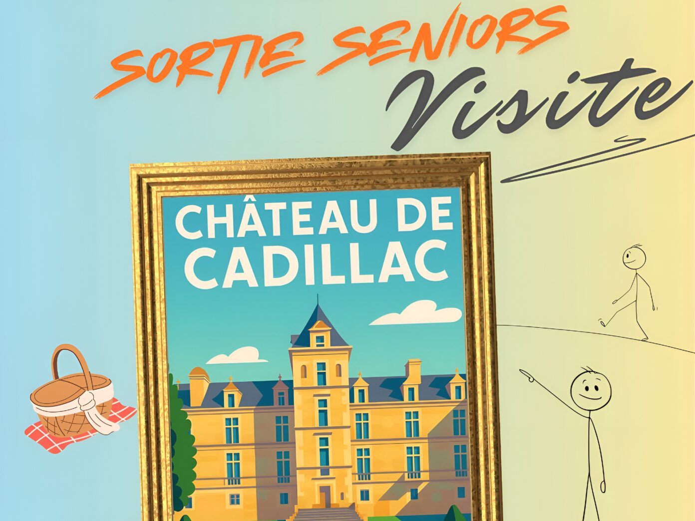 Sortie séniors visite du château de Cadillac Mairie Saint-Caprais-de-Bordeaux