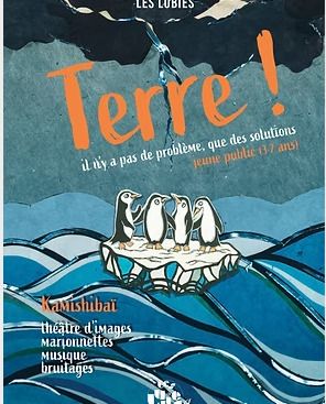 Spectacle de la Compagnie Les Lubies : Terre !, Mairie de Gauriac, Francicot