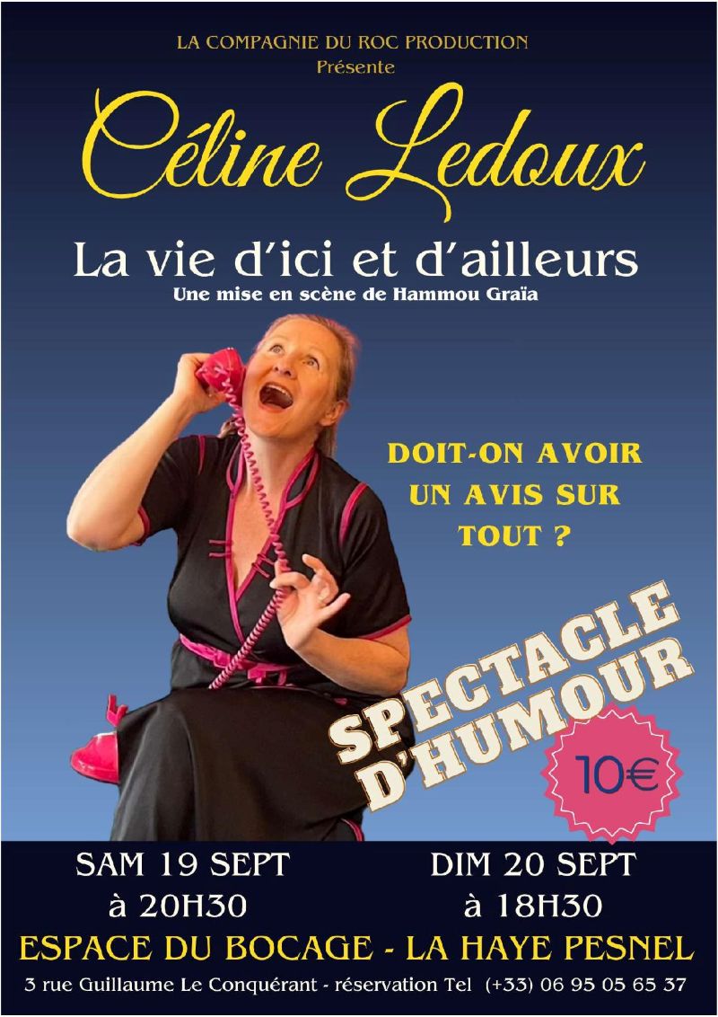 Spectacle La vie d&rsquo;ici et d&rsquo;ailleurs, doit-on avoir un avis sur tout ? Espace du Bocage La Haye-Pesnel