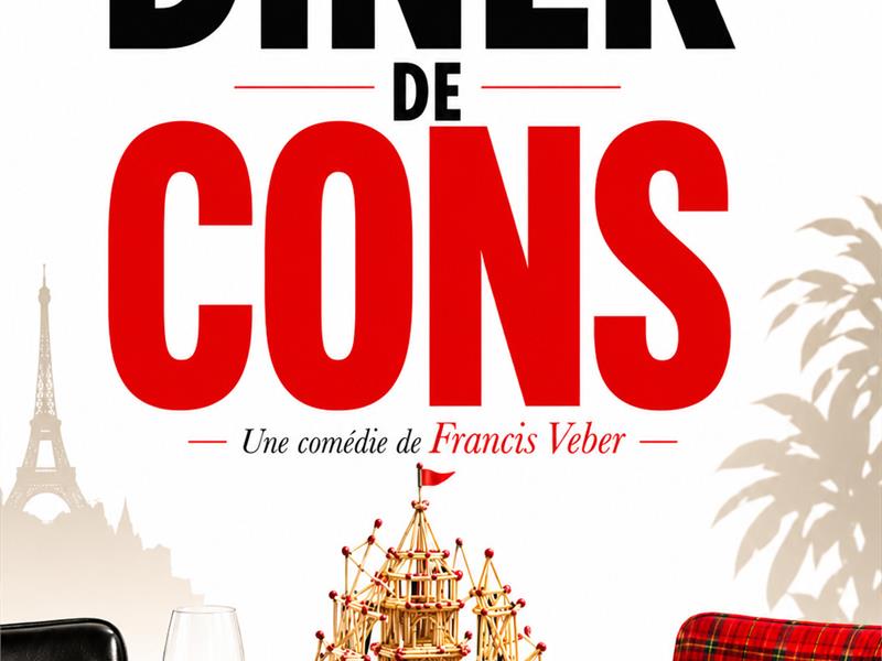 Spectacle Le dîner de cons La Comédie de Metz Metz
