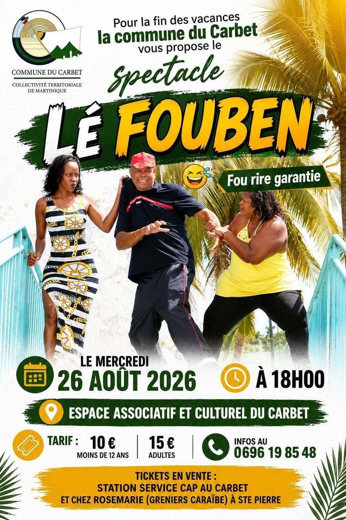 [Spectacle] LÉ FOUBEN Le Carbet Le Carbet