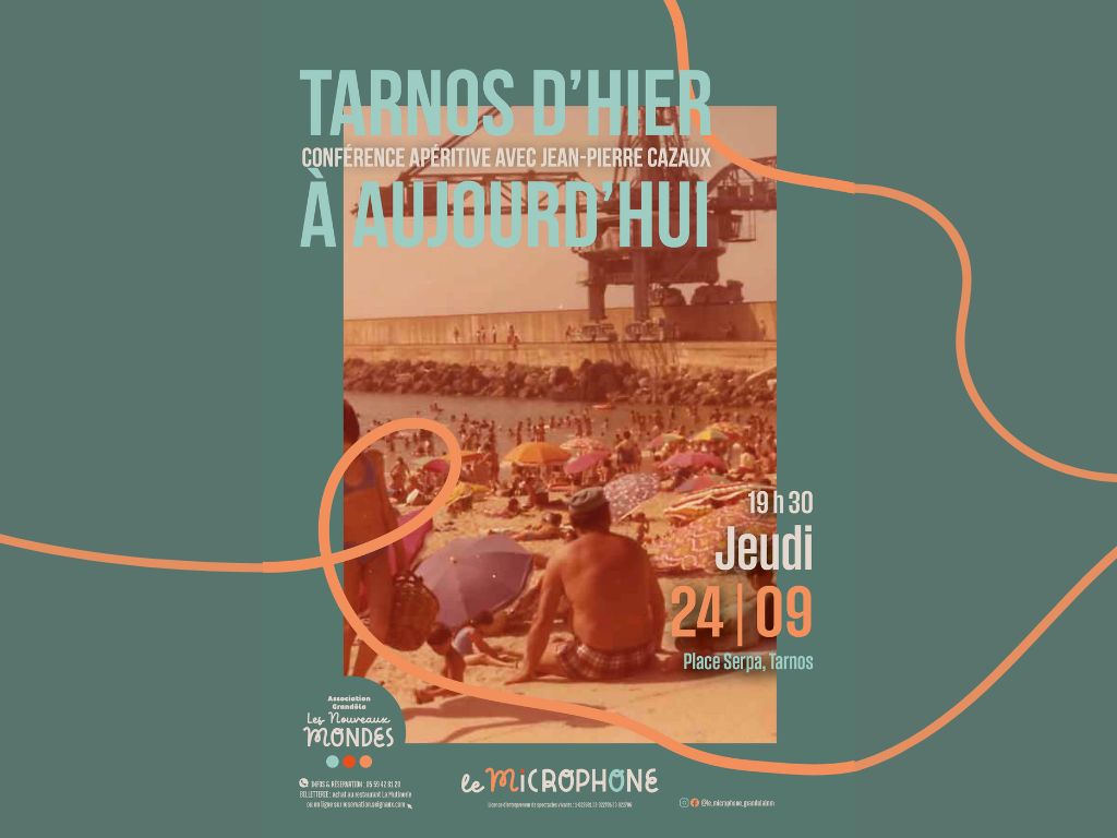 Tarnos d’hier à aujourd’hui Conférence apéritive Salle Le Microphone Tarnos