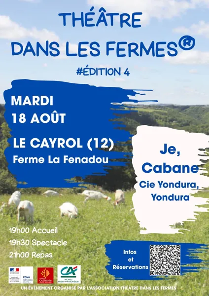 Théâtre dans les fermes Je, Cabane Le Cayrol