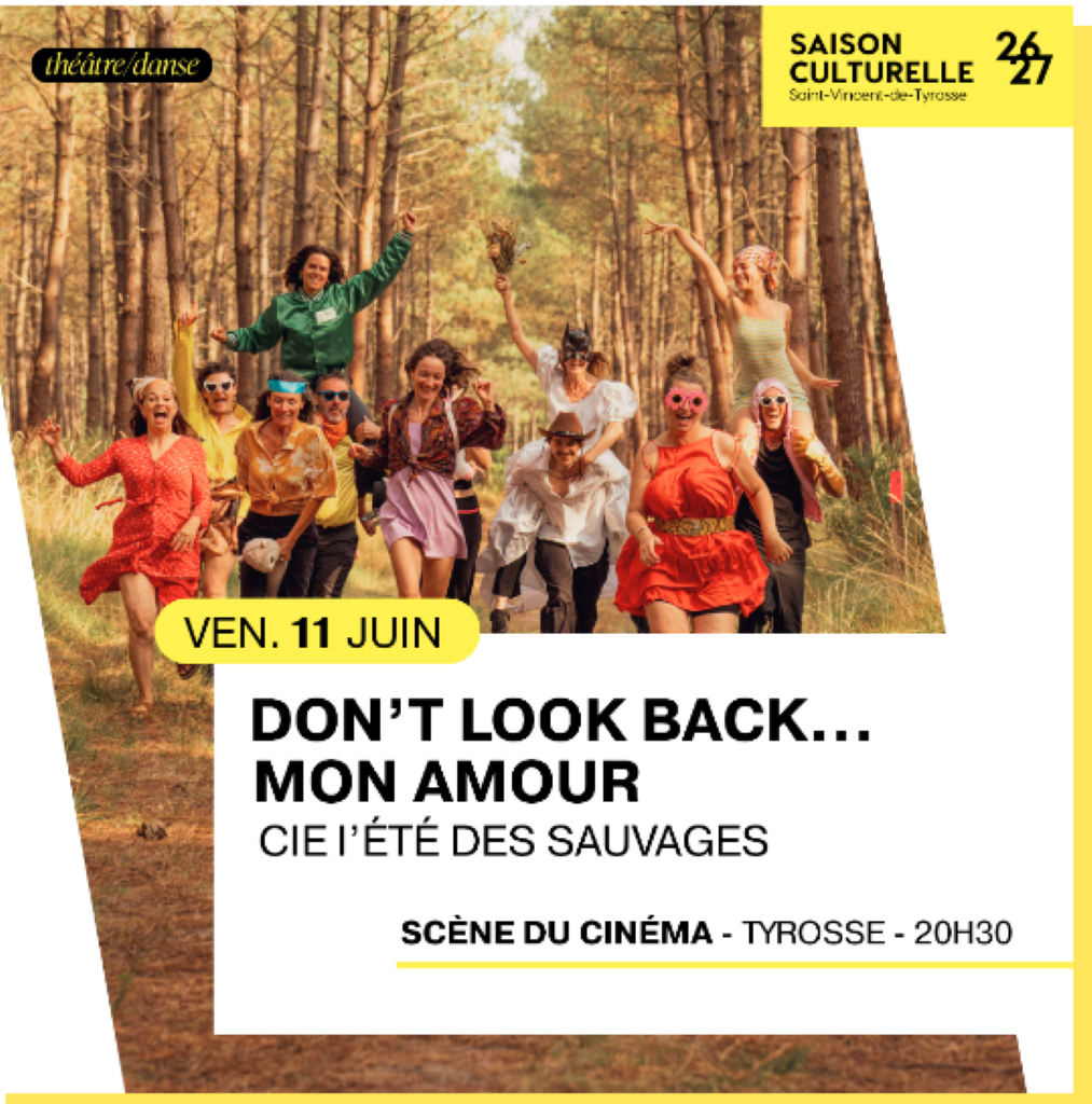 Theâtre Don’t look back…. mon amour Saint-Vincent-de-Tyrosse